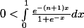 0< \int_0^1\frac{e^{-(n+1)x}}{1+e^{-x}}dx